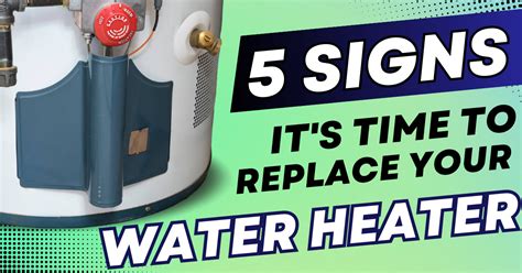 Signs Its Time To Replace Your Water Heater The Craftsman Blog