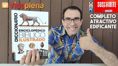 DICCIONARIO ENCICLOPEDICO BIBLICO ILUSTRADO de Editorial CLIE Reseña