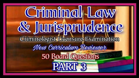 Part Criminal Law Jurisprudence Criminologist Licensure Exam