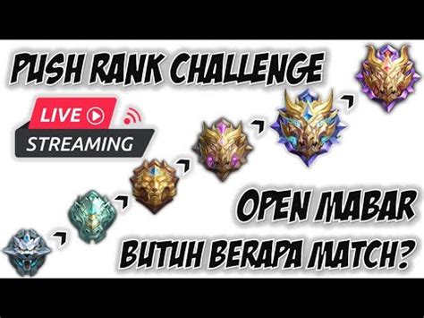 Push Rank Challenge Dari Gm Ke Mythical Glory Part Youtube