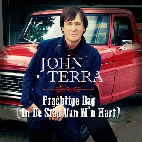 Prachtige Dag In De Stad Van Mn Hart John Terra Song Lyrics Music