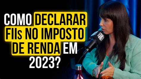 Imposto de Renda 2023 Como declarar FUNDOS IMOBILIÁRIOS YouTube