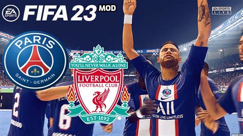 PSG Vs LIVERPOOL FIFA 23 MOD PS5 Realistic Gameplay Graphics Ultimate