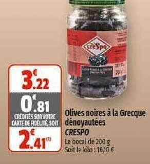 Promo Olives Noires La Grecque D Noyaut Es Crespo Chez Coccinelle