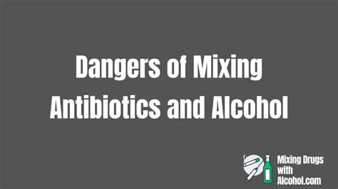 Can You Mix Antibiotics And Alcohol? - AlcoholWithDrugs