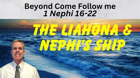 Nephi Beyond Come Follow Me Youtube