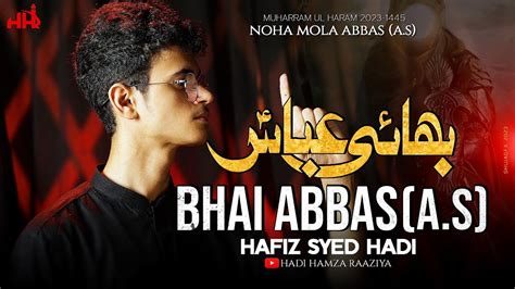 bhai abbas hafiz syed hadi   youtube