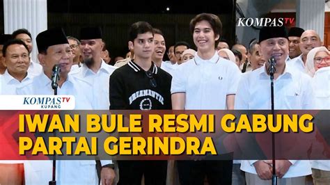 Alasan Iwan Bule Gabung Partai Gerindra Kagum Dengan Prabowo YouTube