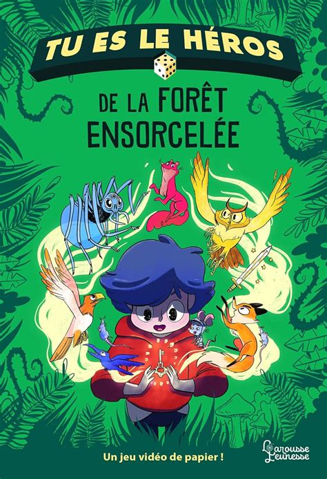 Tu es le héros de la forêt ensorcelée eBook Balpe Anne Gaëlle