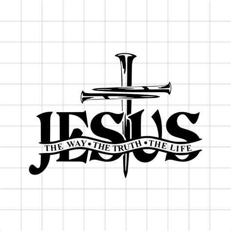 Jesus The Way The Truth The Life Svg Christian Svg Christian Etsy