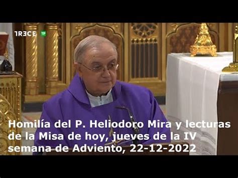 Homilía del P Heliodoro Mira y lecturas de Misa de hoy jueves IV