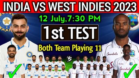 India Vs West Indies 1st Test Match 2023 India Vs West Indies Test Playing 11 Ind Vs Wi 2023