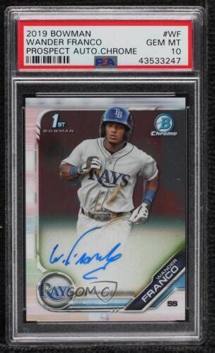 2019 Bowman Chrome Prospect Auto Wander Franco CPA WF PSA 10 GEM MT EBay