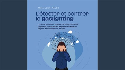 Chapter D Tecter Et Contrer Le Gaslighting Comment D Masquer