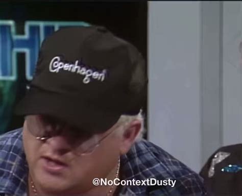 No Context Dusty On Twitter RT NoContextFlair Dusty Was That Guy