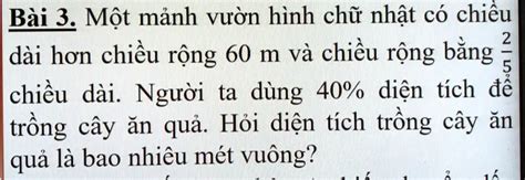 Solved BÃ I 3 Má™t Máº£nh VÆ°á N HÃ¬nh Chá¯ Nháº­t CÃ³ Chiá U Rá