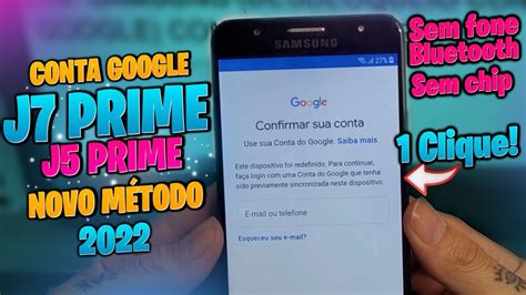 2022 NOVO MÉTODO DESBLOQUEIO CONTA GOOGLE J7 PRIME e J5 PRIME REMOVER