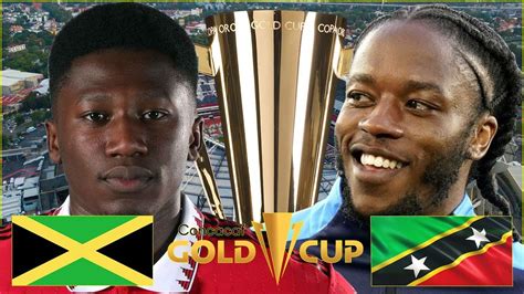 Jamaica Vs Saint Kitts Nevis Live Stream Concacaf Gold Cup 2023