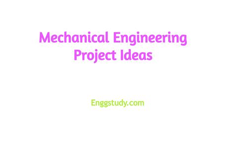 Mechanical Engineering Project Ideas for College Students 2022