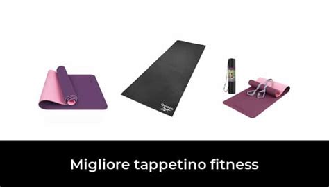 Migliore Tappetino Fitness Nel Secondo Gli Esperti