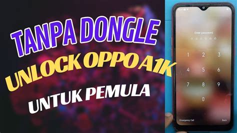 Cara Unlock Oppo A K Lupa Pola Pin Sandi Cph Usb Only Youtube