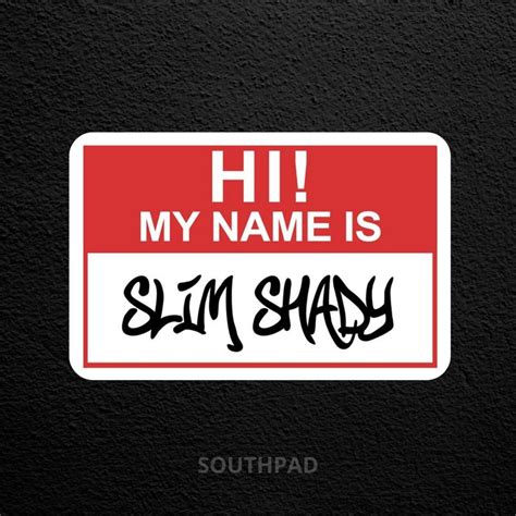 Hi My Name Is Slim Shady Sticker Eminem Stickers Eminem Art Eminem