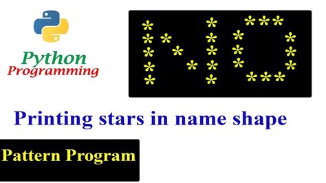 Python Pattern Programs Printing Names Using Stars Star Pattern