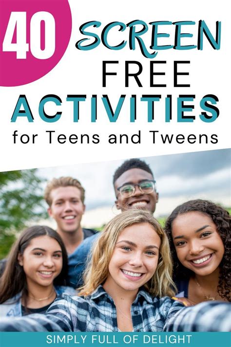 40 Screen Free Activities For Tweens And Teens Artofit