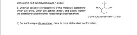 Solved Consider 2 Tert Butylcyclohexane 13 Diol A Draw