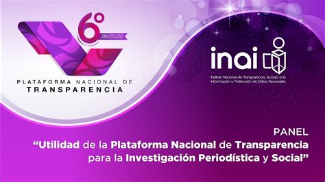 6 Aniversario De La Plataforma Nacional De Transparencia PNT YouTube