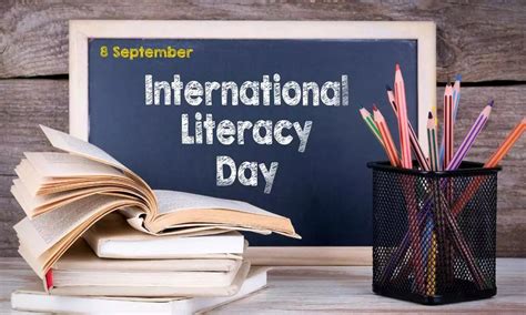 International Literacy Day Date Theme History And Significance