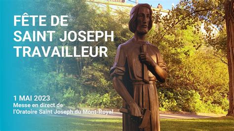 Messe Du 1er Mai 2023 En Direct De L Oratoire Saint Joseph YouTube