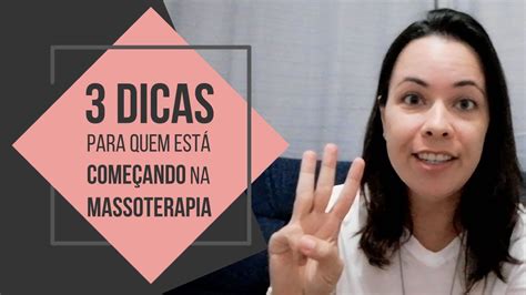 Dicas Para Quem Est Come Ando Na Massagem Youtube