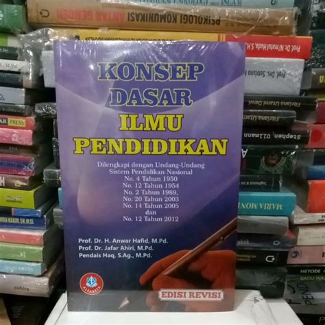 Jual Buku Konsep Dasar Ilmu Pendidikan Edisi Revisi Anwar Hafid