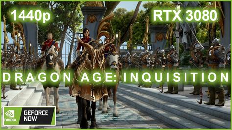 Dragon Age Inquisition Geforce Now Rtx P Youtube