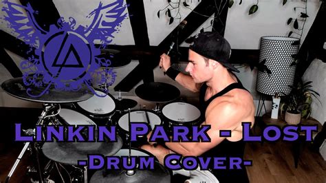 Lost Linkin Park Drum Cover Youtube