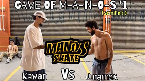 Game Of M A N O S Skateboarding Juramax Vs Kawan Semifinal Youtube