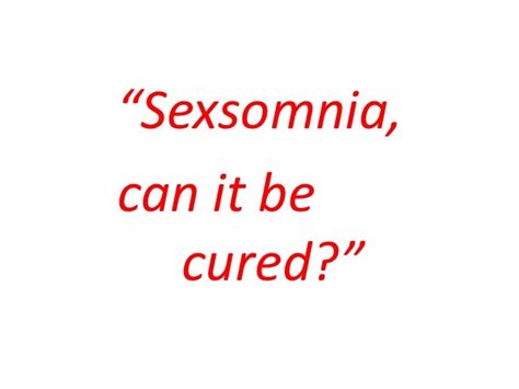 Sexsomnia Sleep Disorder Solution