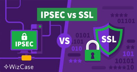 Difference Between Ipsec And Ssl Vpn Ipsec Vs Ssl 52 Off