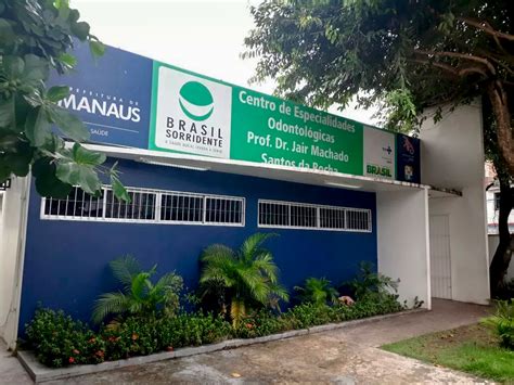 Centros De Especialidades Odontol Gicas Da Prefeitura De Manaus Retomam