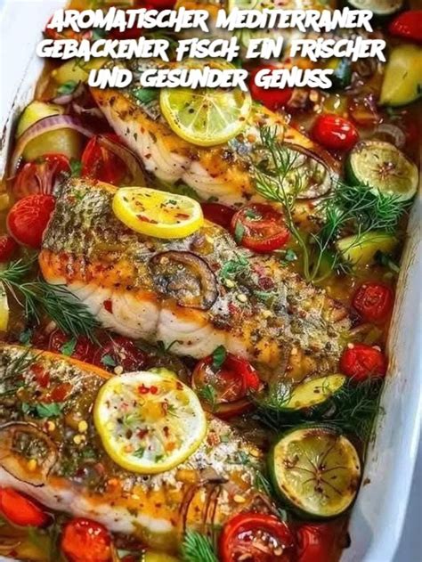 Aromatischer Mediterraner Gebackener Fisch Ein Frischer Und Gesunder