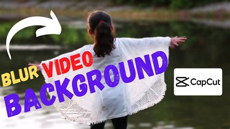 How To Blur Video Background In Capcut Capcut Blur Tutorial Capcut