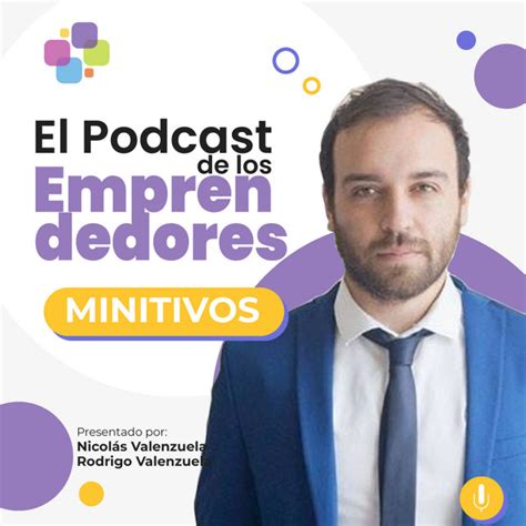 Minitivos El Podcast De Los Emprendedores Podcast On Spotify