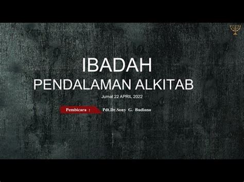 Ibadah Pendalaman Alkitab GKG Medan 22 April 2022 YouTube