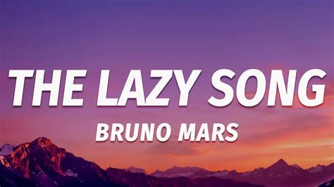 Bruno Mars The Lazy Song Lyrics YouTube