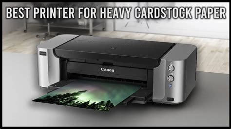 Best Printer For Heavy Cardstock Paper Top Best Cardstock Paper