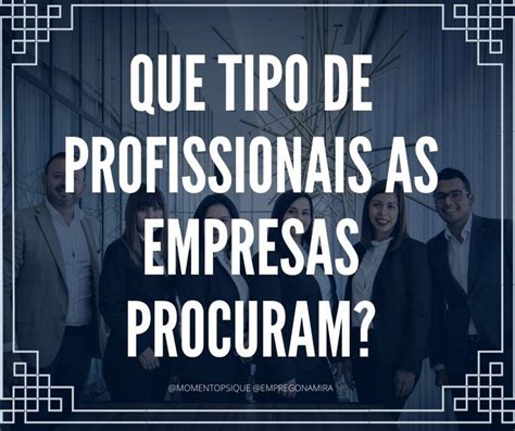 Qual O Profissional Que Todas As Empresas Querem Acesse O Bar Da Bete