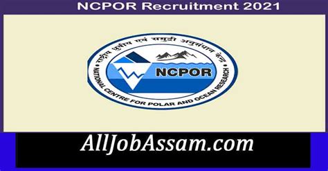 NCPOR Recruitment 2021– Apply Online 85 Officer, Project Scientist Jobs