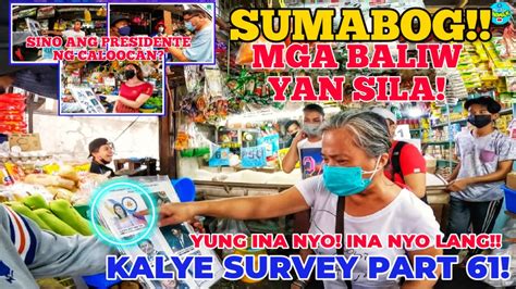 KALYE SURVEY PART 61 SUMABOG SINO ANG BALIW YUNG INA NYO INA NYO