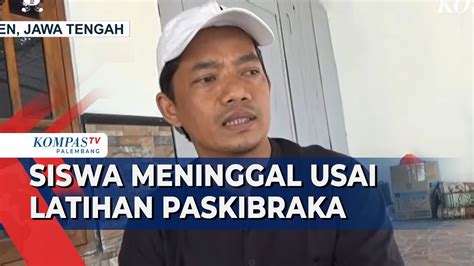 Siswa Meninggal Usai Latihan Paskibraka Keluarga Keluhkan Pelayanan